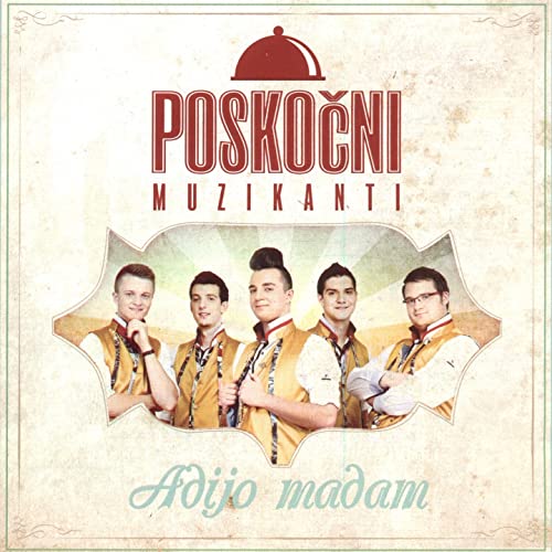 Poskočni muzikanti - Adijo Madam